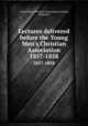 Lectures delivered before the Young Men`s Christian Association. 1857-1858, Young Men`s Christian Association (London, England) 