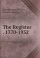 The Register . 1770-1932, Old Blundell`s (School), Arthur Fisher , Allan Stanley Mahood , Old Blundell`s (School 