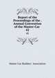 Report of the Proceedings of the . Annual Convention of the Master-Car .. 42, Master Car-Builders ` Association 
