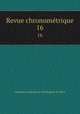 Revue chronomtrique. 16, Chambre syndicale de l