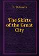 The Skirts of the Great City, N. d