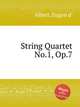 String Quartet No.1, Op.7, Albert, Eugen d` 