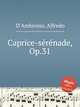 Caprice-srnade, Op.31, D`Ambrosio, Alfredo 