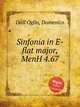 Sinfonia in E-flat major, MenH 4.67, Dall`Oglio, Domenico 