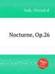Nocturne, Op.26, Indy, Vincent d` 