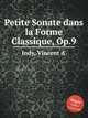 Petite Sonate dans la Forme Classique, Op.9, Indy, Vincent d` 