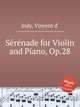 Srnade for Violin and Piano, Op.28, Indy, Vincent d` 