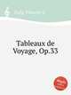 Tableaux de Voyage, Op.33, Indy, Vincent d` 