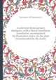 A selection from Lucian`s dialogues, with a literal interlinear translation, accompanied by illustrative notes: on the plan recommended by Mr. Locke, Lucianus (of Samosata.) 