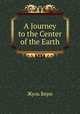A Journey to the Center of the Earth, Jules Verne 