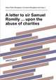 A letter to sir Samuel Romilly ... upon the abuse of charities, Henry Peter Brougham (1st baron Brougham and Vaux.) 