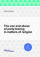 The use and abuse of party-feeling in matters of religion, Richard Whately 