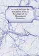 Accord du Livre de la Genese avec la Geologie et les Monumens Humains, 