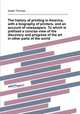 The history of printing in America, with a biography of printers, and an account of newspapers. To which is prefixed a concise view of the discovery and progress of the art in other parts of the world, Isaiah Thomas 