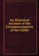 An Historical Account of the Circumnavigation of the Globe, 