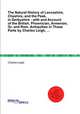 The Natural History of Lancashire, Cheshire, and the Peak, in Derbyshire : with and Account of the British, Phoenician, Armenian, Gr. and Rom. Antiquities in Those Parts by Charles Leigh, ..., Charles Leigh 