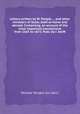 Letters written by W. Temple ... and other ministers of State; both at home and abroad. Containing, an account of the most important transactions from 1665 to 1672. Publ. by J. Swift, William Temple (sir, bart.) 