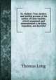 Dr. Walker`s True, modest, and faithful account of the author of Eikn basilik, strictly examined, and demonstrated to be false, impudent, and deceitful, Thomas Long 