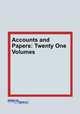 Accounts and Papers: Twenty One Volumes, 