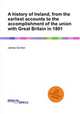 A history of Ireland, from the earliest accounts to the accomplishment of the union with Great Britain in 1801, James Gordon 