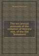 The ten annual accounts of the collation of Hebrew mss. of the Old Testament, Benjamin Kennicott 