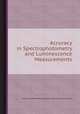 Accuracy in Spectrophotometry and Luminescence Measurements, Institute for Materials Research (U.S.). Analytical Chemistry Division 