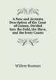 A New and Accurate Description of the Coast of Guinea, Divided Into the Gold, the Slave, and the Ivory Coasts, Willem Bosman 