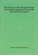 The history of the life and actions of that great captain of his age the Viscount de Turenne, Gatien Courtilz de Sandras 