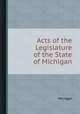 Acts of the Legislature of the State of Michigan, Michigan 