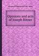 Opinions and acts of Joseph Ritner, Pennsylvania. Governor (1835-1839 : Ritner) 