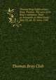 Thomas Bray Publications: Bray, Thomas. The acts of Dr. Bray`s visitation. Held at Annapolis in Mary-land, May 23, 24, 25. Anno 1700, Thomas Bray Club 