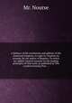 A defence of the resolutions and address of the American Congress, in reply to Taxation no tyranny. By the author of Regulus. To which are added, General remarks on the leading principles of that work, as published in The London Evening Post ..., Mr. Nourse 