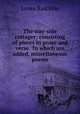The way-side cottager; consisting of pieces in prose and verse. To which are added, miscellaneous poems, 