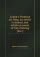 Lloyd`s Treatise on hats; to which is added, the whole process of hat-making [&c.]., Robert Lloyd (hatter.) 