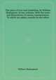 The plays of Lear and Cymbeline, by William Shakspeare. In two volumes. With the notes and illustrations of various commentators. To which are added, remarks by the editor, William Shakespeare 