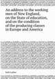 An address to the working men of New England, on the State of education, and on the condition of the producing classes in Europe and America, Seth Luther 