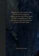 Report on rail-roads and locomotive engines, addressed to the chairman of the committee of the Liverpool and Manchester projected rail-road, Charles Sylvester 