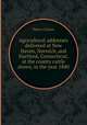 Agricultural addresses delivered at New Haven, Norwich, and Hartford, Connecticut, at the county cattle shows, in the year 1840, Henry Colman 