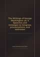 The Writings of George Washington: pt. V. Speeches and messages to Congress, proclamations, and addresses, George Washington,Jared Sparks 