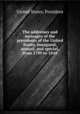 The addresses and messages of the presidents of the United States, inaugural, annual, and special, from 1789 to 1849, United States. President 