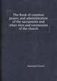 The Book of common prayer, and administration of the sacraments and other rites and ceremonies of the church, Episcopal Church 
