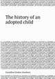The history of an adopted child, Geraldine Endsor Jewsbury 