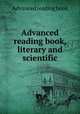 Advanced reading book, literary and scientific, Advanced reading book 