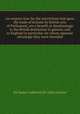 An enquiry how far the restrictions laid upon the trade of Ireland, by British acts of Parliament, are a benefit or disadvantage to the British dominions in general, and to England in particular, for whose separate advantage they were intended, Sir James Caldwell,Sir John Duntze 