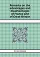Remarks on the advantages and disadvantages of France and of Great-Britain, Sir John Nickolls 
