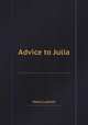 Advice to Julia, Henry Luttrell 