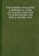 THE FARMER`S MAGAZINE: A PERIODICAL WORK, EXCULSIVELY DEVOTED TO AGRICULTURE AND RURAL AFFAIRS: 1818, 