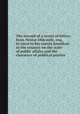 The second of a series of letters from Nestor Oldcastle, esq. in town to his cousin Jonathan in the country on the state of public affairs and the character of political parties, 