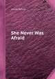 She Never Was Afraid, Louise Watson 
