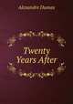 Twenty Years After, Alexandre Dumas 